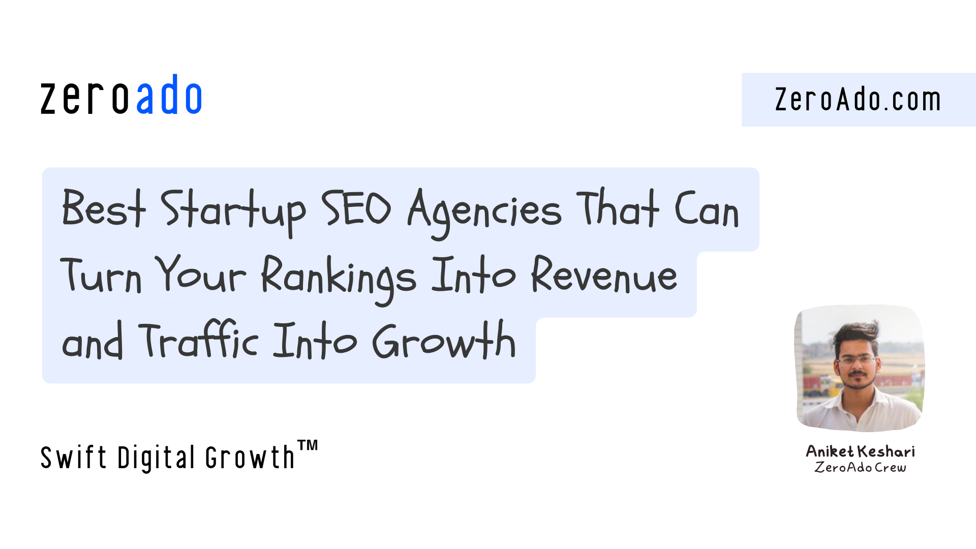 Best Startup SEO Agencies to Grow Faster ZeroAdo