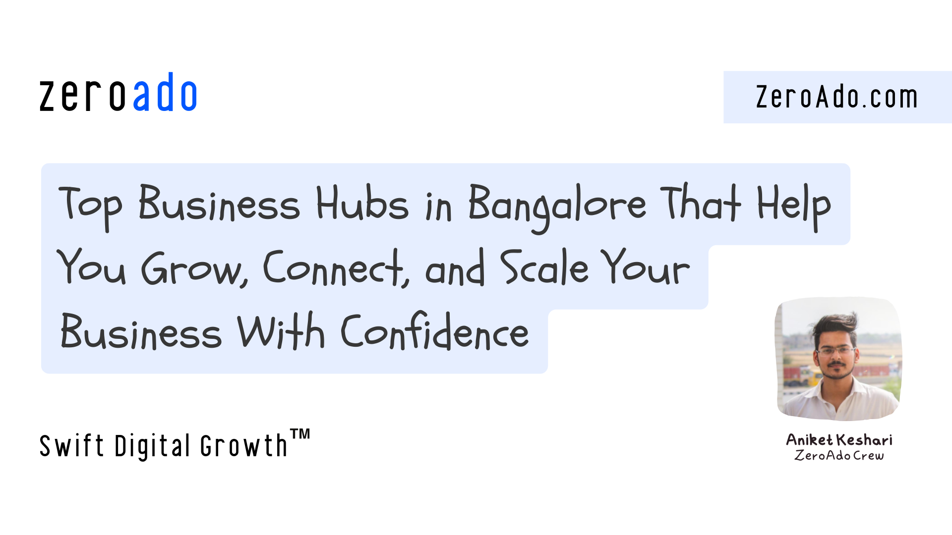 Top Business Hubs in Bangalore Every Entrepreneur Should Know